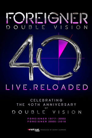 Foreigner - Double Vision 40 Live.Reloaded Foreigner - Double Vision 40 Live.Reloaded