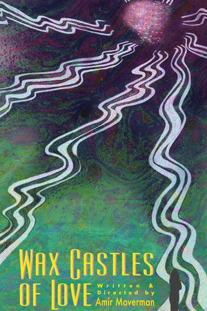 Wax Castles of Love Wax Castles of Love