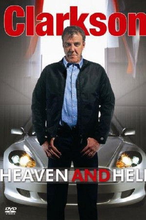 Clarkson: Heaven and Hell Clarkson: Heaven and Hell