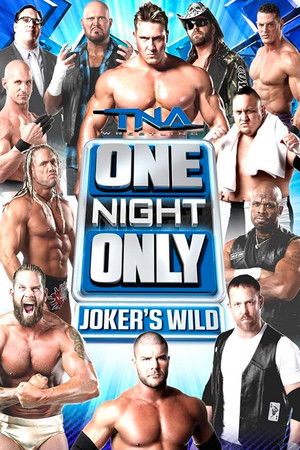TNA One Night Only: Joker's Wild 2013 TNA One Night Only: Joker's Wild 2013