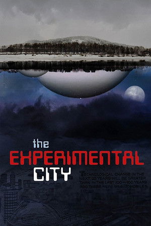 The Experimental City The Experimental City