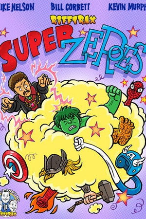 RiffTrax: Super Zeroes RiffTrax: Super Zeroes