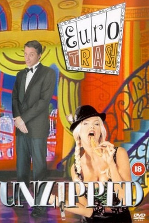 Eurotrash Unzipped Eurotrash Unzipped