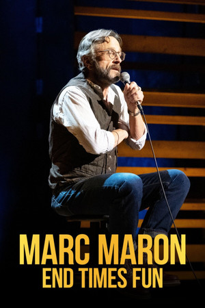 Marc Maron: End Times Fun Marc Maron: End Times Fun