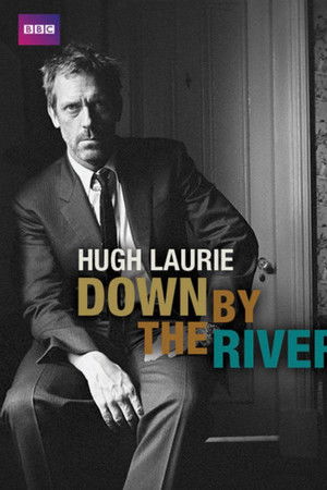 Hugh Laurie: Down by the River Hugh Laurie: Down by the River