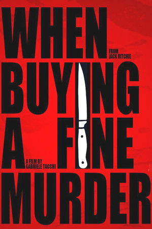 When buying a Fine Murder When buying a Fine Murder