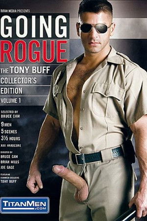 Going Rogue: The Tony Buff Collector's Edition Volume 1 Going Rogue: The Tony Buff Collector's Edition Volume 1
