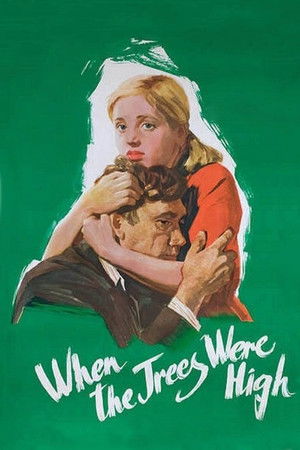 When the Trees Were Tall When the Trees Were Tall