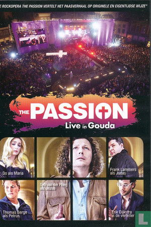 The Passion 2011: Live in Gouda The Passion 2011: Live in Gouda
