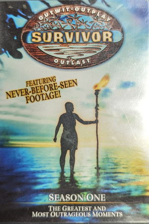 Survivor - Season One: The Greatest and Most Outrageous Moments Survivor - Season One: The Greatest and Most Outrageous Moments