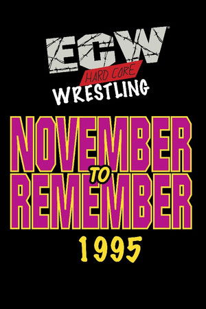 ECW November to Remember 1995 ECW November to Remember 1995