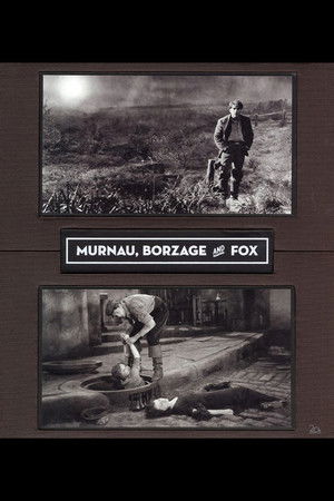 Murnau, Borzage and Fox