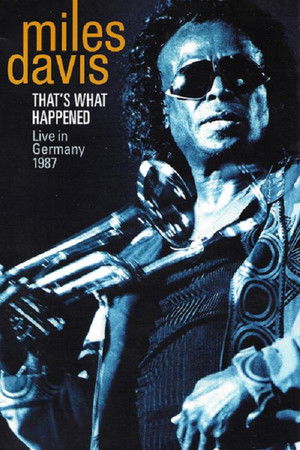 That's What Happened - Live in Germany 1987 That's What Happened - Live in Germany 1987