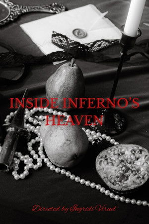 INSIDE INFERNO’S HEAVEN