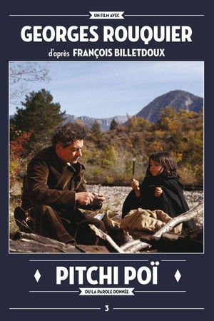 Pitchi-Poï ou La parole donnée Pitchi-Poï ou La parole donnée