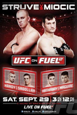 UFC on Fuel TV 5: Struve vs. Miocic UFC on Fuel TV 5: Struve vs. Miocic