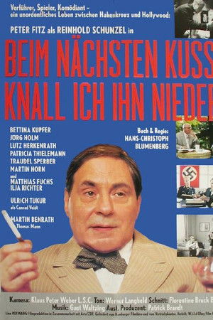 Beim nächsten Kuß knall ich ihn nieder Beim nächsten Kuß knall ich ihn nieder