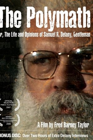 The Polymath, or The Life and Opinions of Samuel R. Delany, Gentleman The Polymath, or The Life and Opinions of Samuel R. Delany, Gentleman