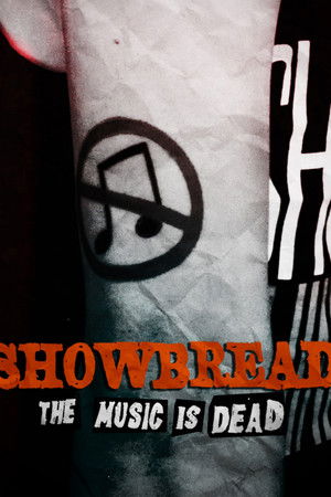 Showbread: The Music is Dead Showbread: The Music is Dead
