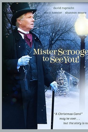 Mister Scrooge to See You Mister Scrooge to See You