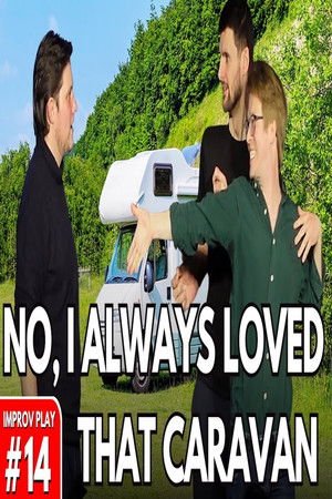 No! I Always Loved That Caravan!