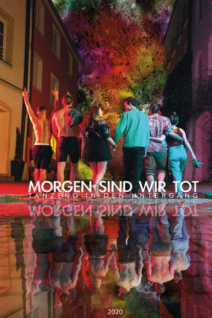 Morgen sind wir tot - Tanzend in den Untergang Morgen sind wir tot - Tanzend in den Untergang