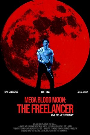 Mega Blood Moon: The Freelancer Mega Blood Moon: The Freelancer