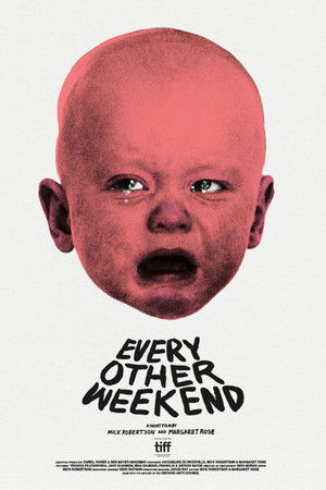 Every Other Weekend Every Other Weekend