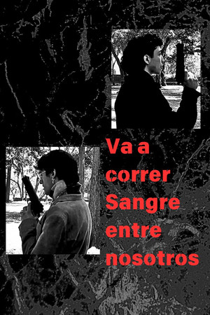 Va a correr sangre entre nosotros Va a correr sangre entre nosotros
