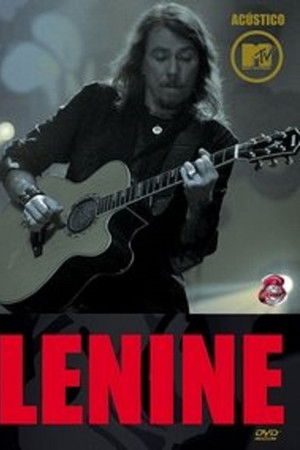 Lenine: MTV Unplugged Lenine: MTV Unplugged