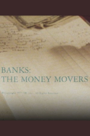 Banks: The Money Movers