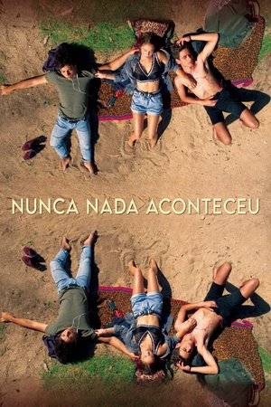 Nothing Ever Happened Nothing Ever Happened