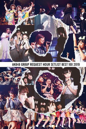 AKB48 Group Request Hour Setlist Best 100 2019