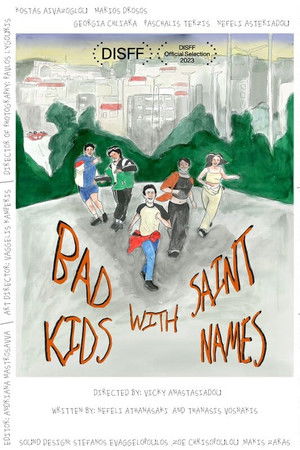 Bad Kids with Saint Names Bad Kids with Saint Names