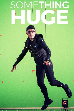 Something Huge Something Huge