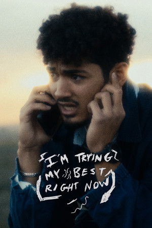 I'm Trying My Best Right Now I'm Trying My Best Right Now