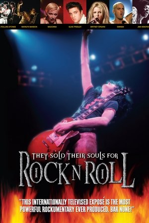 They Sold Their Souls for Rock and Roll They Sold Their Souls for Rock and Roll