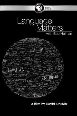 Language Matters with Bob Holman Language Matters with Bob Holman
