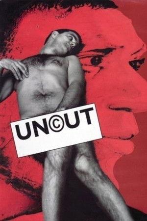 Uncut Uncut