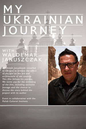Waldemar Januszcak: My Ukrainian Journey Waldemar Januszcak: My Ukrainian Journey