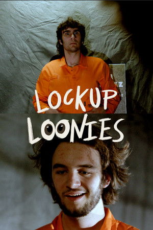 The Lockup Loonies The Lockup Loonies