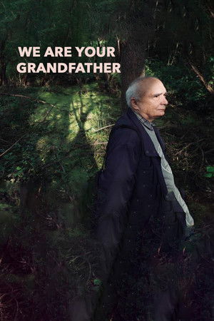 We Are Your Grandfather We Are Your Grandfather