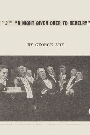 The Fable of a Night Given Over to Revelry The Fable of a Night Given Over to Revelry