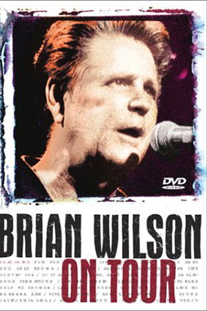 Brian Wilson: On Tour Brian Wilson: On Tour