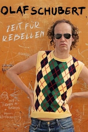Olaf Schubert live! Zeit für Rebellen