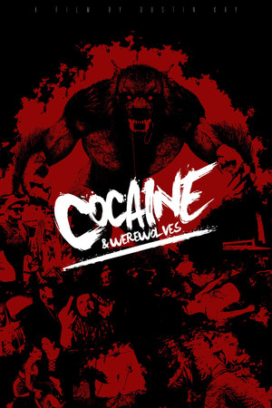 Cocaine & Werewolves Cocaine & Werewolves