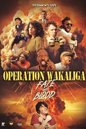 Operation Wakaliga: Fate and Blood Operation Wakaliga: Fate and Blood