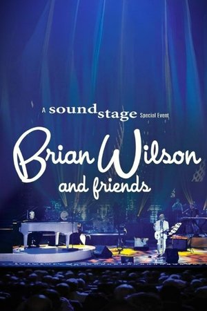 Brian Wilson and Friends - A Soundstage Special Event Brian Wilson and Friends - A Soundstage Special Event