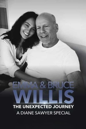 Emma and Bruce Willis: The Unexpected Journey – A Diane Sawyer Special Emma and Bruce Willis: The Unexpected Journey – A Diane Sawyer Special