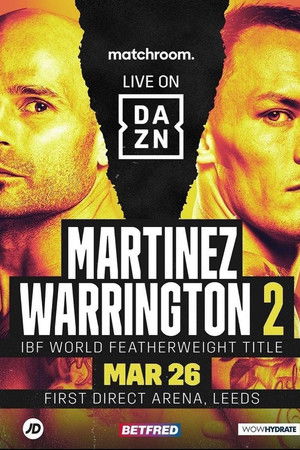 Kiko Martinez vs. Josh Warrington 2 Kiko Martinez vs. Josh Warrington 2